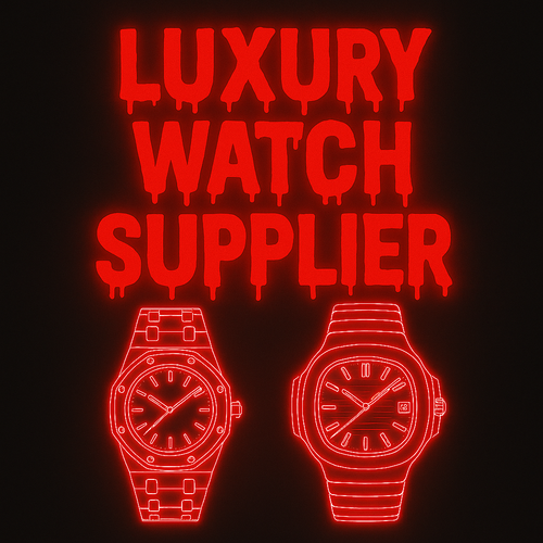Luxury Watch Supplier